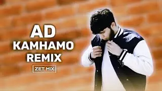 AD AKA DILOVAR - Камнамо Remix Zet Mix