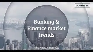 Market trends video series: Banking & Finance | Hong Kong | March 2023