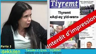 Kabyle - Tamazight: Solidarit&eacute; avec le quotidien TIƔREMT - Interdit - Isekkilen, partie 3