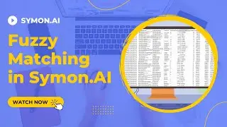 How to Add Missing Information to Data with Symon.AI's Fuzzy Matching Tool