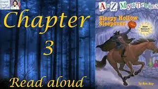 A to Z Mysteries Super Edition # 4 Sleepy Hollow Sleepover by Ron Roy - Chapter 3 | Read aloud