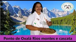 Ponto de Oxal&aacute; Rios montes e cascatas