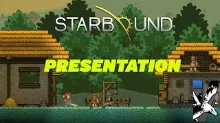 [STARBOUND] - Pr&eacute;sentation [FR]
