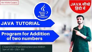Program for Addition of two numbers in Java - Java Tutorial - Beginner to Advance - Part 05