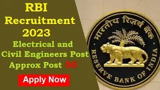 Electrical and Civil Engineers Recruitment 2023 for RBI JE | Indian Sarkari Job | Indian Govt. Job