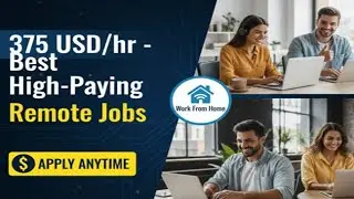 375 USD/hr - Best High-Paying Remote Jobs You Can Apply Anytime #highpayingworkfromhomejobs