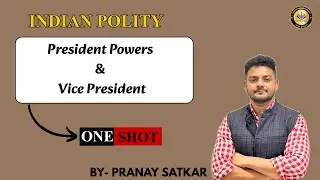 Lecture 30 -  President Powers & Vice President #lecture #video#PrayasAcademy #PranaySatkar #Polity