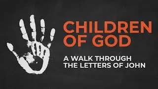 Children of God: Reassure Your Heart