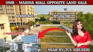 OMR - Navalur Marina Mall Opposite Plots for sale - Low Budget | #navalur #omr #siruseri #plots