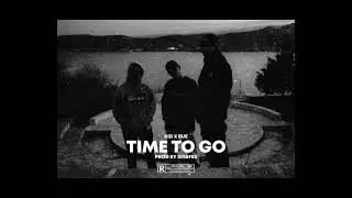 Kid x Bue - Time to go (prod. Xitafes)