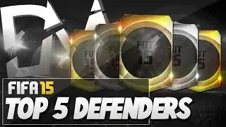 Top 5 Best Defenders (Fullbacks)  in FIFA 15 Ultimate Team  - Guide to Best Squad (FUT 15)