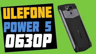 Ulefone Power 5 Обзор смартфона с большой батареей [Geekbuying]