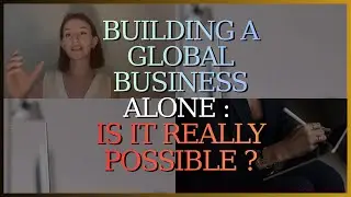 Building a Global Business Alone   |  Imnowex 2