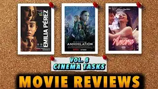 Emilia P&eacute;rez, Annihilation & Anora - Movie Reviews | Cinema Tasks