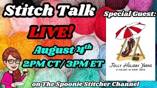 Stitch Talk LIVE : In the Stitchery with Jolly Holiday Yarns
