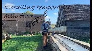 Homestead Life | Clay Barn Renovation: Installing temporary attic floor