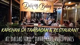 DAKONG BALAY CAFE & RESTAURANT AT DALIAO TORIL, DAVAO CITY, PHILIPPINES
