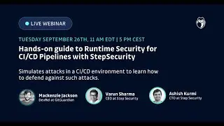 Hands-on guide to Runtime Security for CI/CD Pipelines with StepSecurity