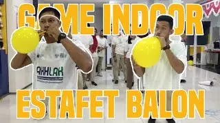 INDOOR GAMES || ESTAFET BALON Seru dan Lucu 17 Agustus