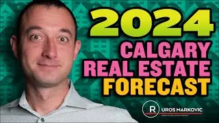 Calgary and Alberta Rea Estate Market Forecast 2024