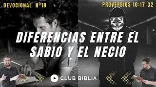 Diferencias Entre el Sabio y el Necio (Proverbios 10:17-32)
