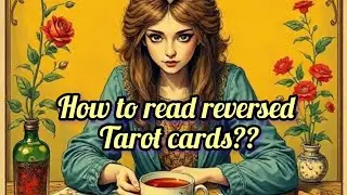 ❤️💯How to read reversed tarot cards? Reverse reading technique#tarot