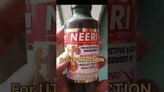 Honest review of NEERI Syrups in hindi || for UTI infection syrup #YouTube Video #shorts #youtube