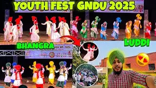 Youth Fest 2025 GNDU 😍🔥Bhangra, Luddi, Jhoomer