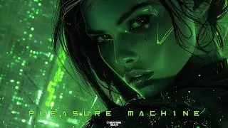 1h Dark Techno / Midtempo / Industrial / Cyberpunk Mix &ldquo;Pleasure Machine&rdquo;