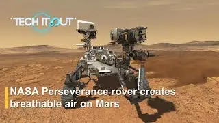 NASA Perseverance rover creates breathable air on Mars
