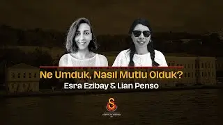 Lian Penso: Ne Umduk, Nasıl Mutlu Olduk?