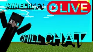 MINECRAFT CHILL LIVE STREAM