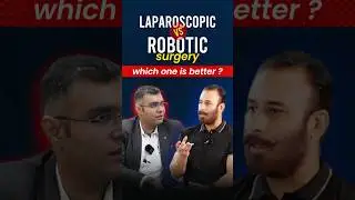 Robotic or Laparoscopic surgery  | which is better  #podcast #robotics
