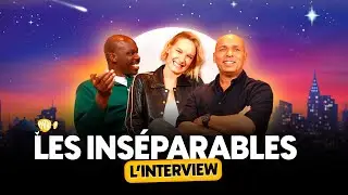 L'INTERVIEW - Éric Judor, Jean-Pascal Zadi & Ana Girardot pour LES INSÉPARABLES