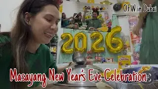 MASAYANG NEW YEAR’S EVE CELEBRATION NG OFW SA DUBAI | 2026