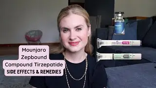 Mounjaro, Zepbound, Compound Tirzepatide Side Effects and Remedies