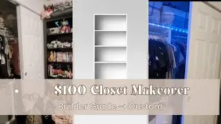 DIY Closet Makeover | Builder Grade to Custom Closet for Under $100