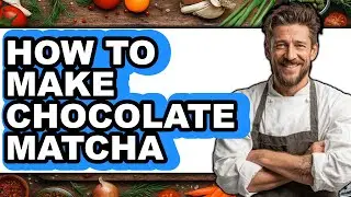 How to Make Chocolate Matcha (Easy Method)
