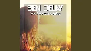 You'll never be mine