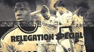 Relegation Special &middot;&nbsp;Part 2