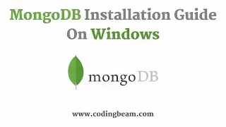MongoDB Community Version Installation Guide On Windows | MongoDB Tutorial | Coding Beam