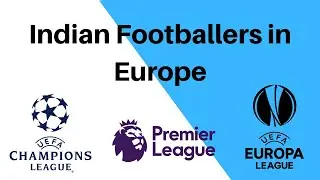 TOP 5 Indian footballers in European leagues | Indian Football 360