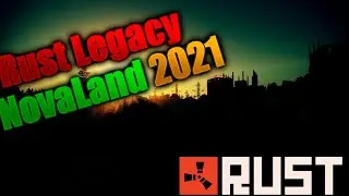 Novaland Rust Legacy 2021 PVP