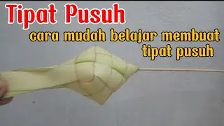 cara mudah membuat tipat pusuh