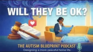 Planning for Tomorrow | Essential Steps for Parents of Autistic Kids