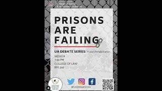 UA Debate - 2019_04_23 - Prisons are Failing
