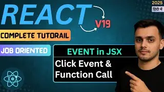 #23 Event in JSX | Click Event and Function Calling in React JS | React JS  19 Tutorial in Hindi