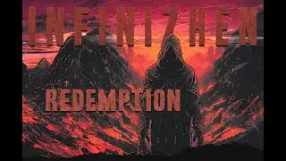 INFINIZHEN - Redemption (Electrifying Music Video)