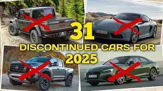 31 Cars being DISCONTINUED for 2025