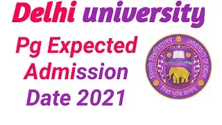 Expected Delhi University Pg Admission Date 2021
